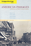 American Passages: A History of the United States - Ayers, Edward L, and Gould, Lewis L, and Oshinsky, David M
