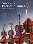 American Patriotic Tunes for String Ensemble: Violin