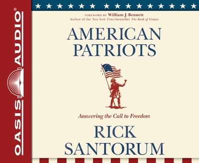 American Patriots: Answering the Call to Freedom - Santorum, Rick, and Butler, Daniel (Narrator)