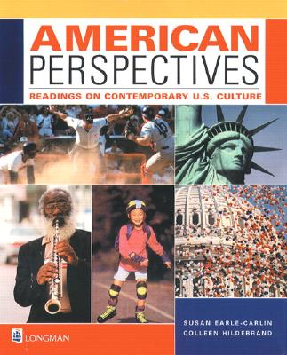American Perspectives: Readings on Contemporary U.S. Culture - Earle-Carlin, Susan, and Hildebrand, Colleen