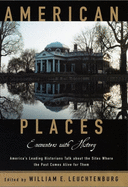 American Places: Encounters with History