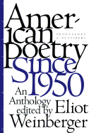 American Poetry Since 1950: Innovators and Outsiders, an Anthology