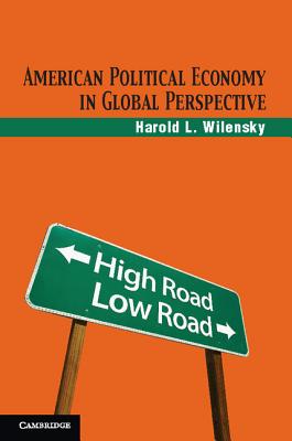 American Political Economy in Global Perspective - Wilensky, Harold L