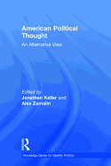 American Political Thought: An Alternative View