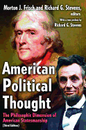 American Political Thought: The Philosophic Dimension of American Statesmanship