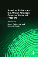 American Politics and the African American Quest for Universal Freedom