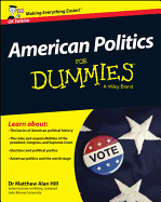 American Politics For Dummies - UK - Hill, Matthew Alan