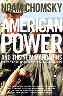 American Power and the New Mandarins: Historical and Political Essays