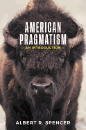American Pragmatism: An Introduction