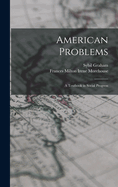 American Problems: A Textbook in Social Progress