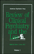 American Psychiatric Press Review of Clinical Psychiatry and the Law