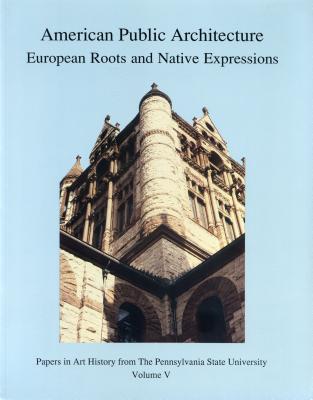 American Public Architecture: European Roots and Native Expressions - Zabel, Craig (Editor), and Munshower, Susan S (Editor)