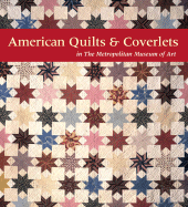 American Quilts & Coverlets in the Metropolitan Museum of Art