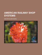 American Railway Shop Systems