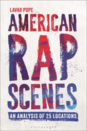 American Rap Scenes: An Analysis of 25 Locations