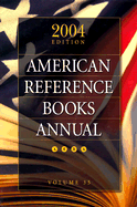 American Reference Books Annual: 2004 Edition, Volume 35