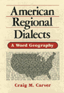 American Regional Dialects a Word Geography