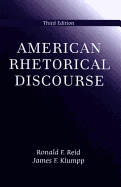 American Rhetorical Discourse - Reid, Ronald F (Editor)