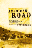 American Road: The Story of an Epic Transcontinental Journey at the Dawn of the Motor Age