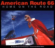 American Route 66: Home on the Road - Bernard, Jane (Photographer), and Brown, Polly (Photographer)
