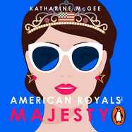 American Royals 2: Majesty