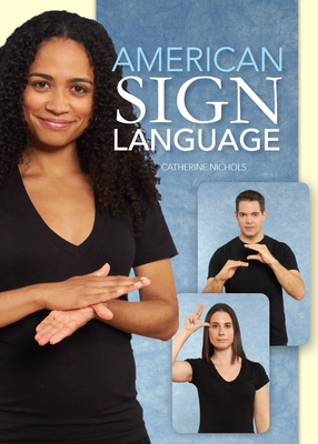 American Sign Language - Nichols, Catherine, and Bowell, David