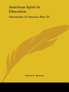 American Spirit in Education: Chronicles of America Part 33