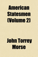 American Statesmen (Volume 2)