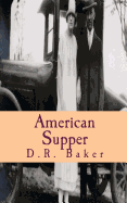 American Supper: Collected Works