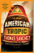 American Tropic: A Thriller