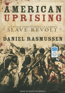 American Uprising: The Untold Story of America's Largest Slave Revolt