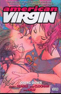 American Virgin: Going Down - Vol 02 - Seagle, Steven T, and Cloonan, Becky