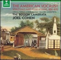 American Vocalist: Spirituals & Folk Hymns - Joel Cohen