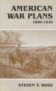 American War Plans: 1890-1939