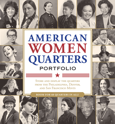 American Women Quarters Collector's Portfolio (Collect Quarters for All Three Mints!) - 