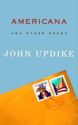 Americana: And Other Poems - Updike, John, Professor