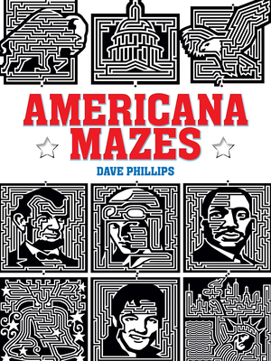 Americana Mazes - Phillips, Dave