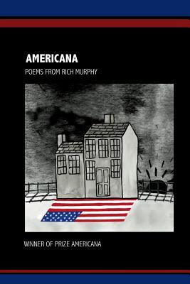 Americana - Murphy, Richard, and Murphy, Rich