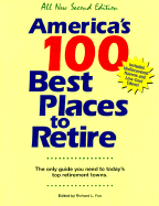 America's 100 Best Places to Retire - Fox, Richard L (Editor)