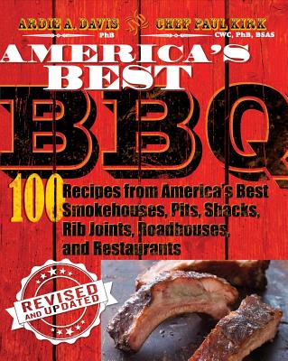 America's Best BBQ (Revised Edition) - Davis, Ardie A, and Kirk, Chef Paul