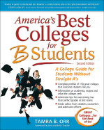 America's Best Colleges for B Students: A College Guide for Students Without Straight A's