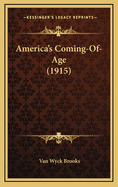 America's Coming-Of-Age (1915)