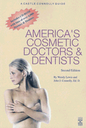 America's Cosmetic Doctors & Dentists: Consumer Guide
