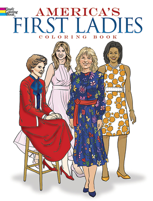 America's First Ladies Coloring Book - Franz, Leslie, and Foley, Tim