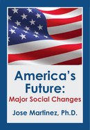 America's Future: Major Social Changes