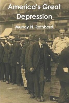 America's Great Depression - Rothbard, Murray N