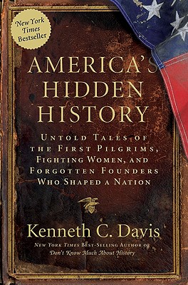 America's Hidden History - Davis, Kenneth C