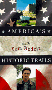 America's Historic Trails with Tom Bodett: Companion to the Public Television Series