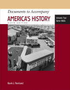America's History: Documents: Volume 2: Since 1865