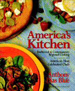 America's Kitchen: Traditional and Contemporary Regional Cooking Featuring Recipes from America's Most Celebrated Chefs - Dias Blue, Anthony, and Pool, Joyce Oudkerk (Photographer)